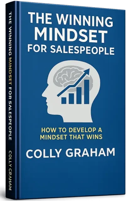 Front cover of Winning Mindset for Salespeople by Colly Graham